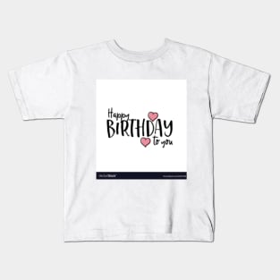 Happy Birthday To You Kids T-Shirt